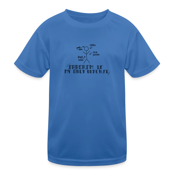 Sarcasme Ma Seule Défense sur T-shirt sport Enfant