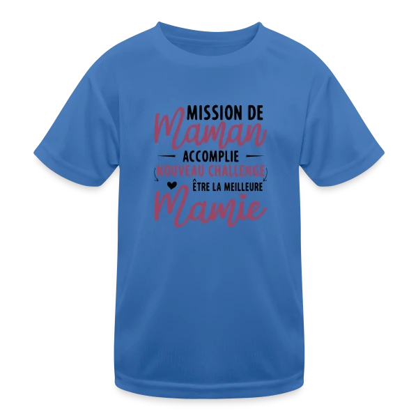 Mission Maman Accomplie : J'deviens Mamie ! Annonce Grossesse sur T-shirt sport Enfant