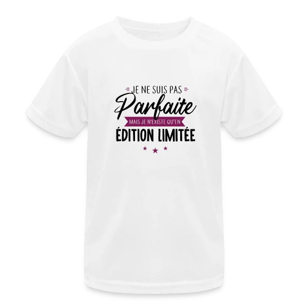 Femme "Je Suis Une Édition Limitée" sur T-shirt sport Enfant