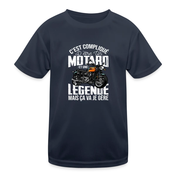 Motard De Légende : Gérer Moto et Légende, C'est Mon Truc ! sur T-shirt sport Enfant