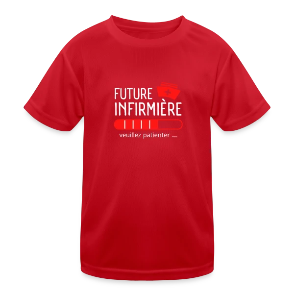 Future Infirmière : Patientez ! T-shirt Humour et Motivation sur T-shirt sport Enfant