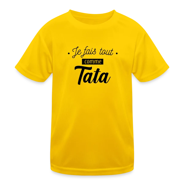 Je Fais Tout Comme Tata sur T-shirt sport Enfant