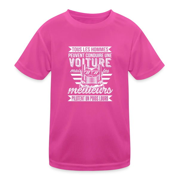 Chauffeur Routier : Les Meilleurs Pilotent un Poids Lourd ! sur T-shirt sport Enfant