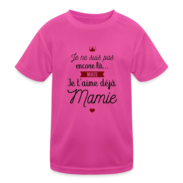 Je t'aime déjà Mamie | Annonce Grossesse Adorable sur T-shirt sport Enfant
