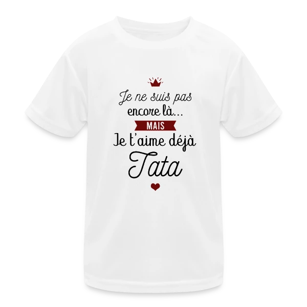 Future Tata Je T'aime Déjà - Annonce Grossesse sur T-shirt sport Enfant