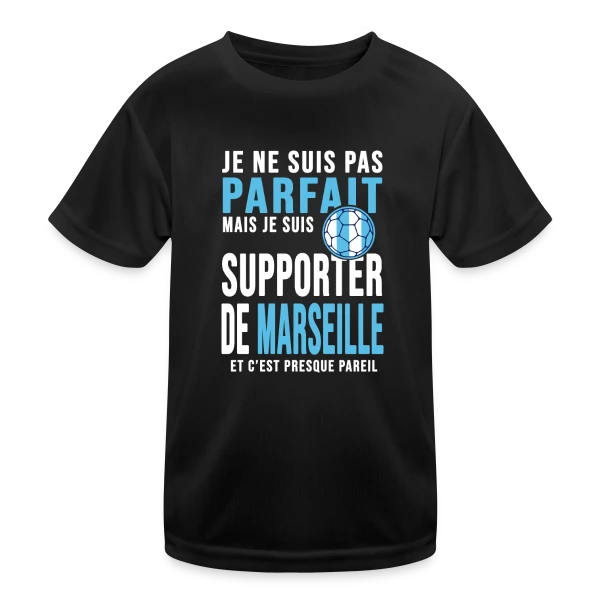 Supporter de l'OM : Humour Marseillais sur T-shirt sport Enfant