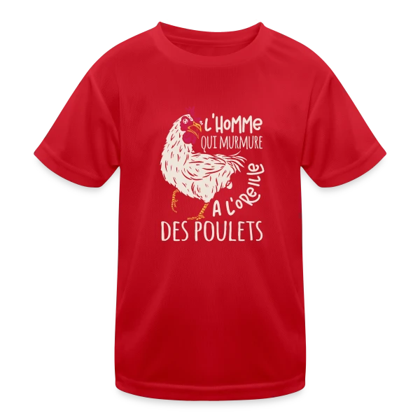 L'Homme Qui Murmure à l'Oreille des Poulets sur T-shirt sport Enfant
