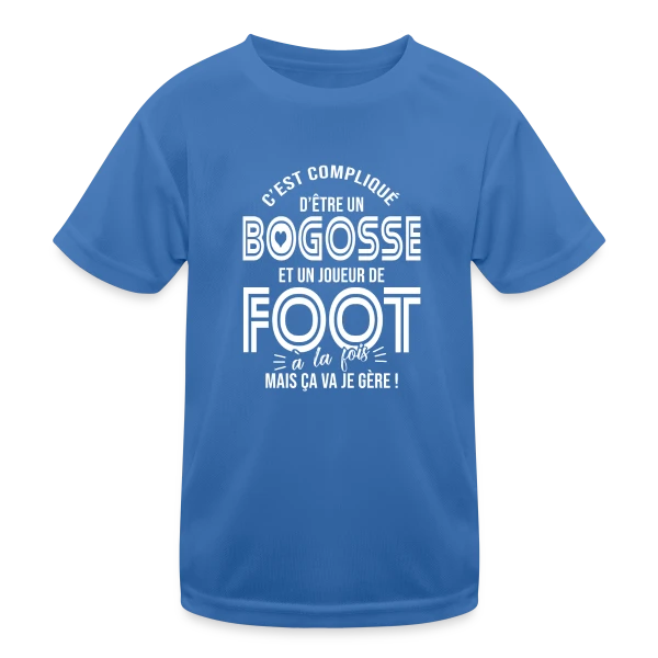 Cadeau Bogosse Footballeur Passionné sur T-shirt sport Enfant