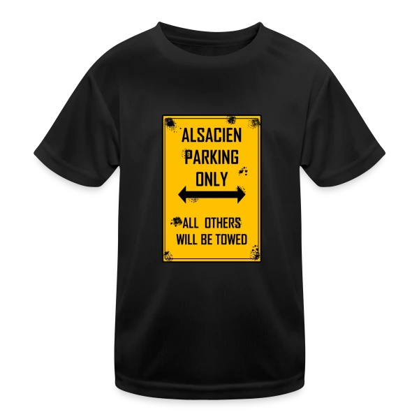 Alsacien Parking Only sur T-shirt sport Enfant