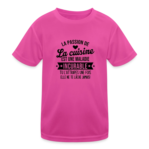 Humour Cuisine : Une Maladie Incurable ! sur T-shirt sport Enfant