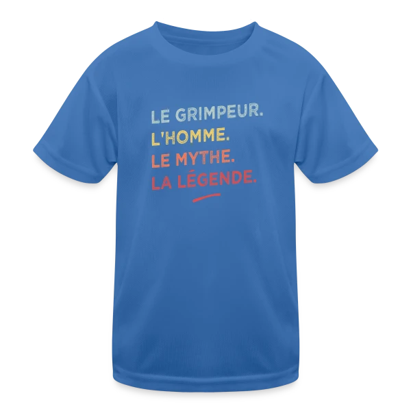 Le Grimpeur : L'Homme, Le Mythe, La Légende sur T-shirt sport Enfant