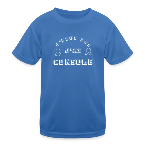 J'Peux Pas J'Ai Console : T-Shirt Humour Gamer sur T-shirt sport Enfant