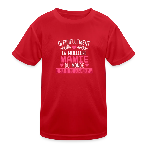Officiellement Meilleure Mamie du Monde : T-shirt Cadeau Personnalisé sur T-shirt sport Enfant