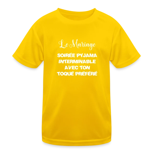 Mariage : Soirée Pyjama avec Ton Toqué Préféré sur T-shirt sport Enfant