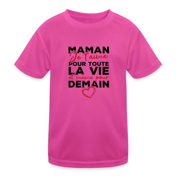 Maman Je T'aime Pour Toujours sur T-shirt sport Enfant
