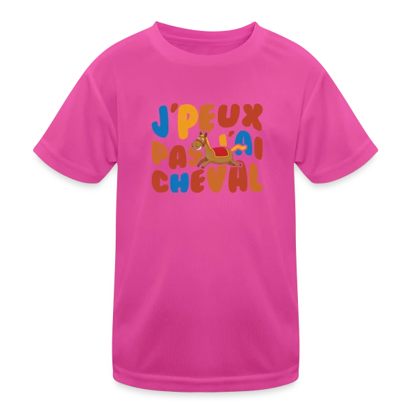 J'peux Pas J'ai Cheval Humour sur T-shirt sport Enfant