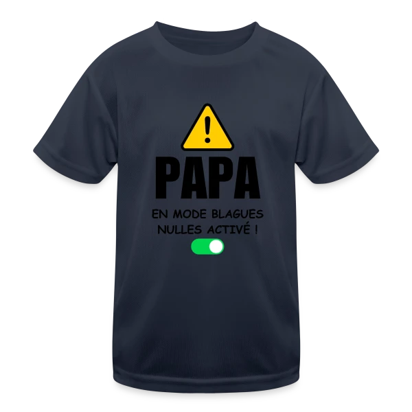 Papa en Mode Blagues Nulles Activé sur T-shirt sport Enfant