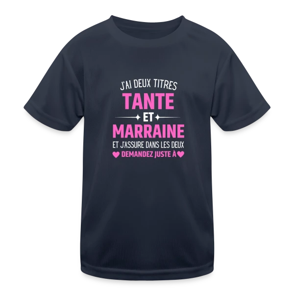 Tante et Marraine : Le T-shirt Humour Personnalisé avec les Prénoms des Enfants sur T-shirt sport Enfant