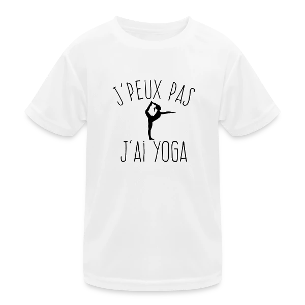 Humour Yoga: J'Peux Pas, J'ai Yoga ! sur T-shirt sport Enfant