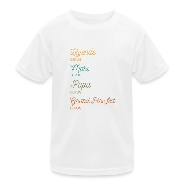 Grand Père-fect : Légende Personnalisée (Papa, Mari) sur T-shirt sport Enfant