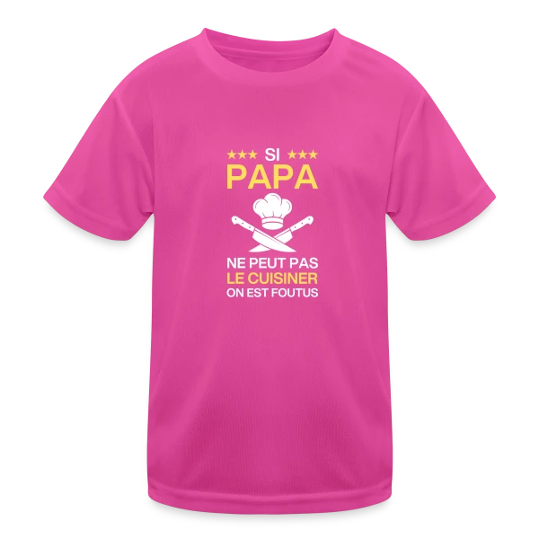 Humour Papa Cuisinier - On est foutus ! sur T-shirt sport Enfant