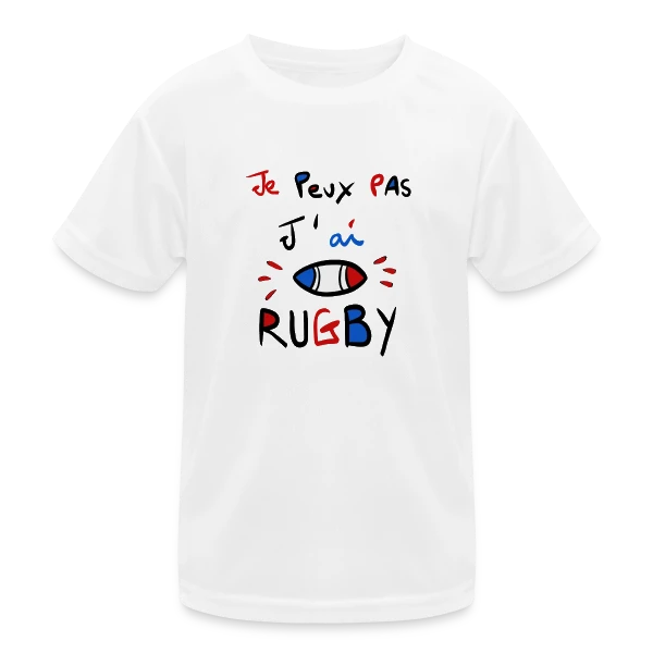 Je Peux Pas, J'ai Rugby - Humour Fanatique sur T-shirt sport Enfant