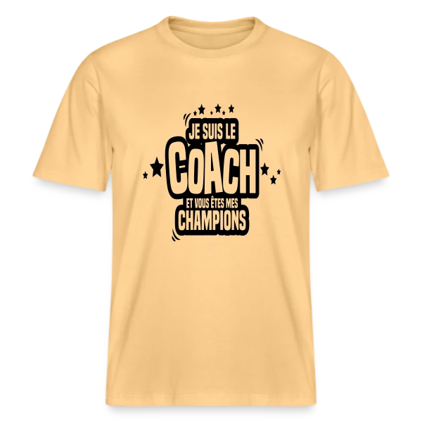 Coach Humoristique : Je Suis Le Coach, Vous Êtes Mes Champions sur  T-shirt unisexe RELAXED FIT en coton bio