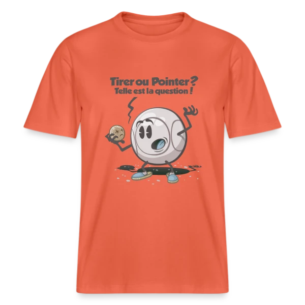 Pétanque : Tirer ou pointer ? sur  T-shirt unisexe RELAXED FIT en coton bio