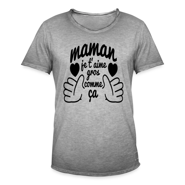 Maman, Je T'Aime Très Fort ! sur T-shirt vintage Homme