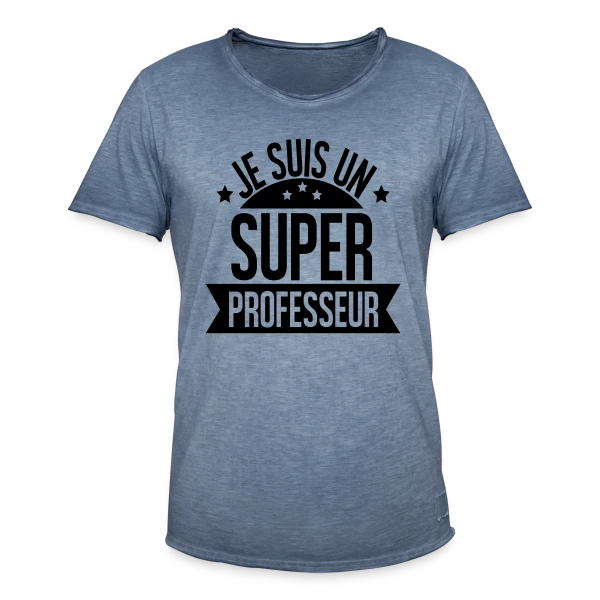 Super Professeur : Fierté Pédagogique sur T-shirt vintage Homme