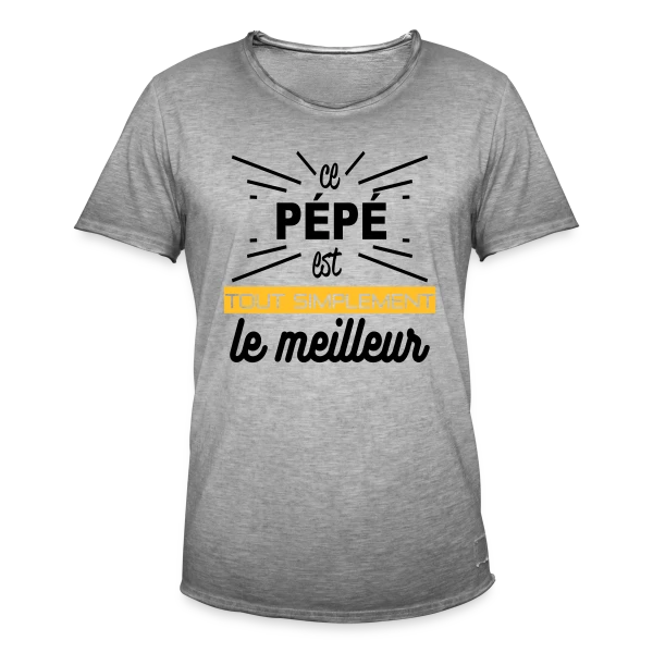 Pépé : Simplement le Meilleur sur T-shirt vintage Homme