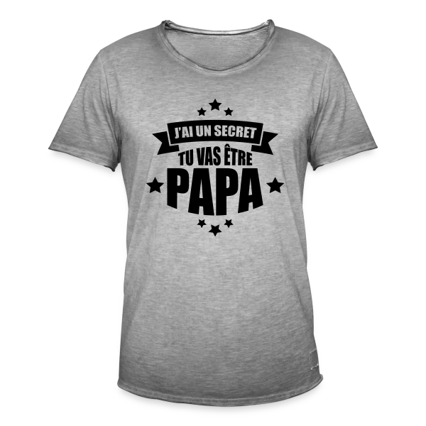 J'ai un Secret : Tu Vas Être Papa ! Annonce Surprise sur T-shirt vintage Homme