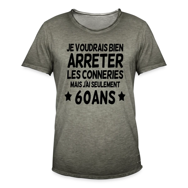 'Les Conneries à 60 Ans' - Cadeau Anniversaire Humour sur T-shirt vintage Homme