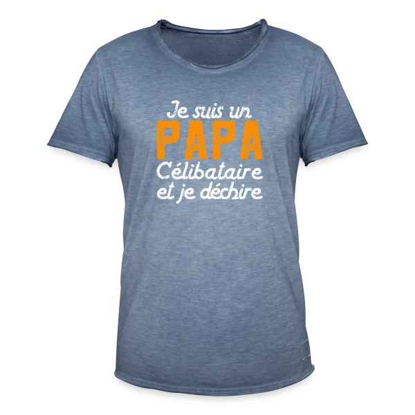 Je Suis un Papa Célibataire et Je Déchire ! sur T-shirt vintage Homme