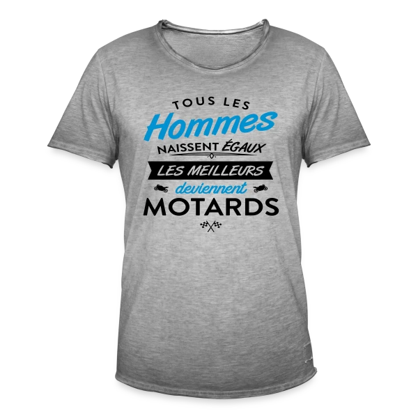 Moto Humour : Naissent Égaux, Meilleurs Motards sur T-shirt vintage Homme