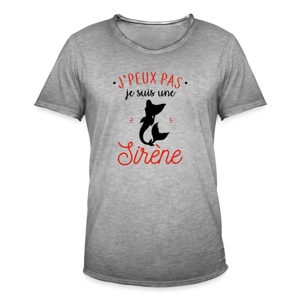 J'peux pas, je suis une sirène sur T-shirt vintage Homme