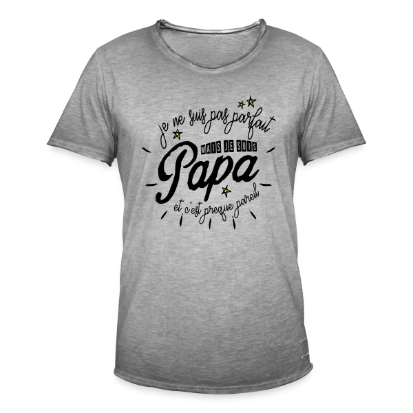Papa Presque Parfait sur T-shirt vintage Homme