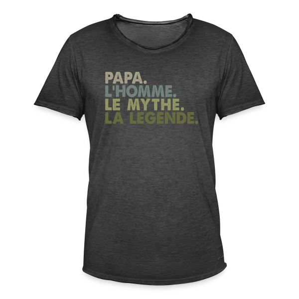 Papa, l'Homme, le Mythe, la Légende - T-Shirt Culte sur T-shirt vintage Homme