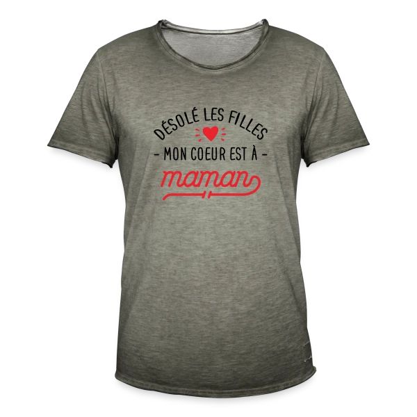 Désolé les Filles, Mon Cœur est à Maman : T-shirt Bébé sur T-shirt vintage Homme