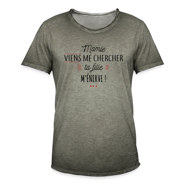 Mamie, au secours, ta fille m'énerve ! sur T-shirt vintage Homme