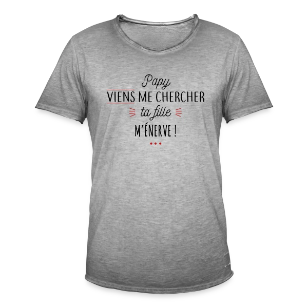 Papy, Ta Fille M'Énerve ! L'Humour Familial Ultime sur T-shirt vintage Homme