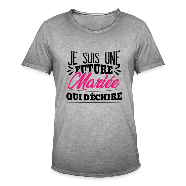 Future Mariée qui Déchire - EVJF Humour sur T-shirt vintage Homme