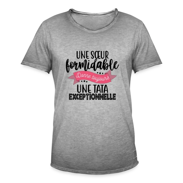 Sœur Formidable, Tata Exceptionnelle - Cadeau Famille sur T-shirt vintage Homme