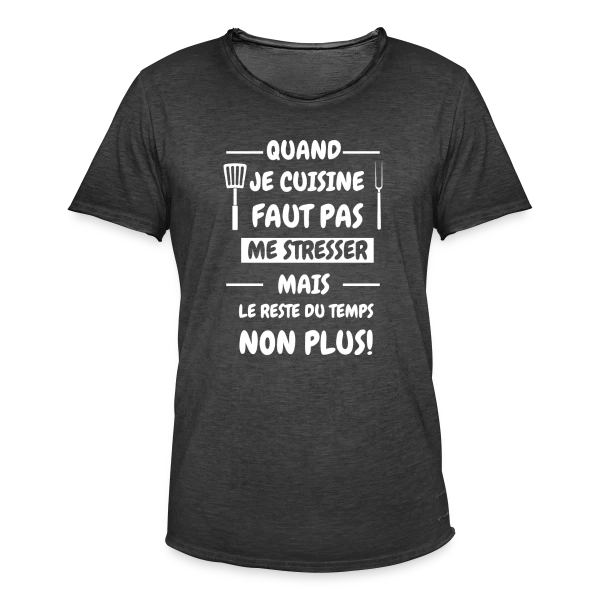 De Cuisine Humour : Pas de Stress en Cuisine ! sur T-shirt vintage Homme