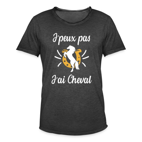 J'peux Pas, J'ai Cheval ! - Humour Équestre sur T-shirt vintage Homme