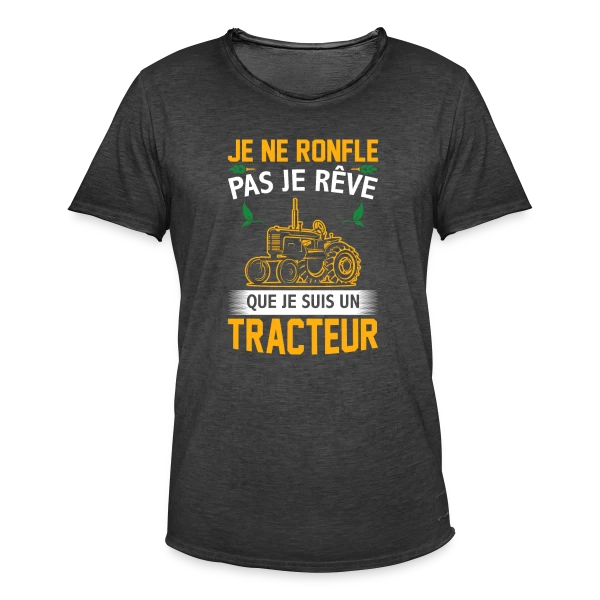Je rêve que je suis un tracteur sur T-shirt vintage Homme