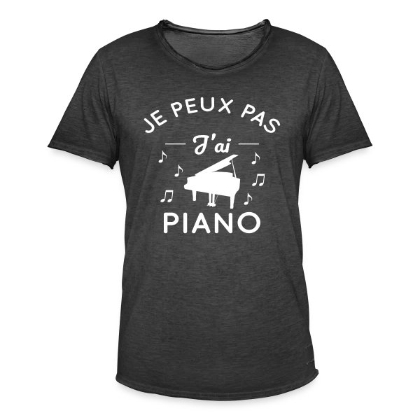 Je Peux Pas J'ai Piano : L'Excuse Parfaite du Pianiste sur T-shirt vintage Homme