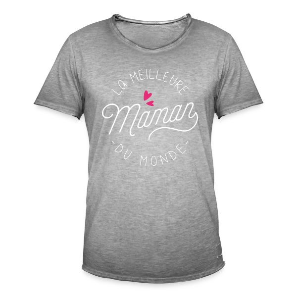 La Meilleure Maman du Monde : Idée Cadeau Anniversaire sur T-shirt vintage Homme
