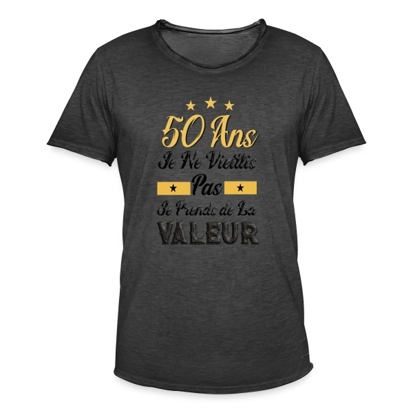 50 Ans Je Prends Valeur sur T-shirt vintage Homme