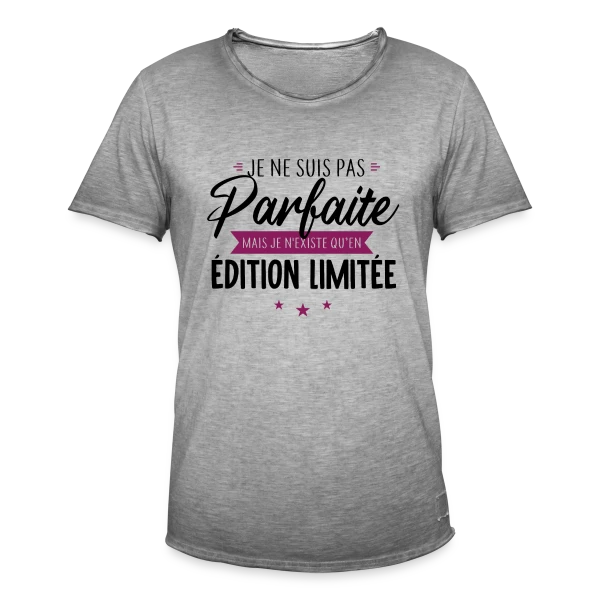 Femme "Je Suis Une Édition Limitée" sur T-shirt vintage Homme